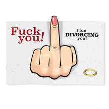 Load image into Gallery viewer, Fuck You - Divorce Card - Female Middle Finger
